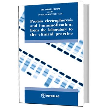 Protein electrophoresis and immunofixation: from the laboratory to the clinical practise.