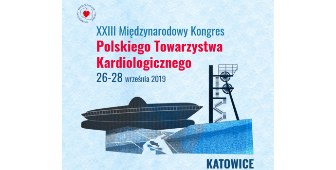 XXIII Międzynarodowy Kongres Polskiego Towarzystwa Kardiologicznego, 26-28 września 2019 r. 